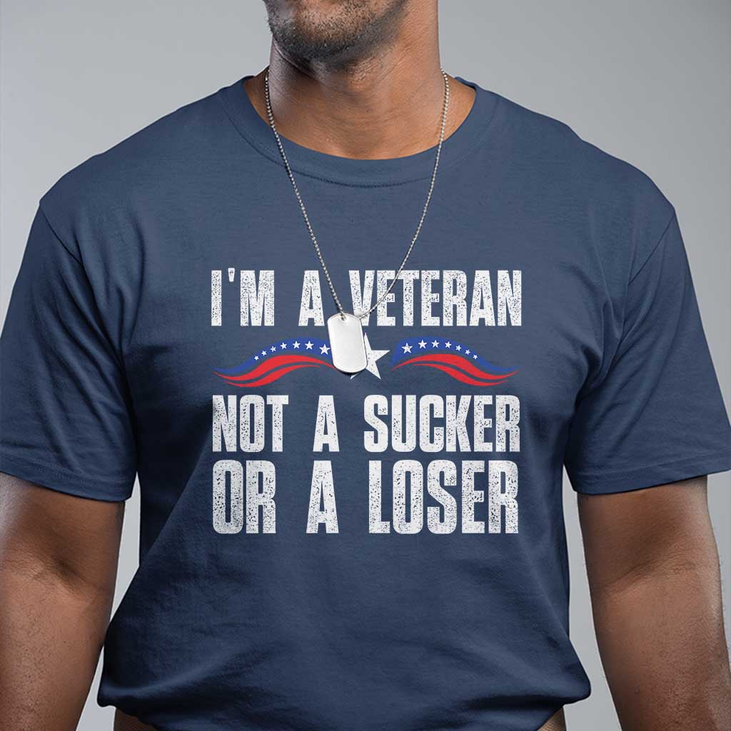 veteran-pride-t-shirt-im-a-veteran-not-a-sucker-or-a-loser