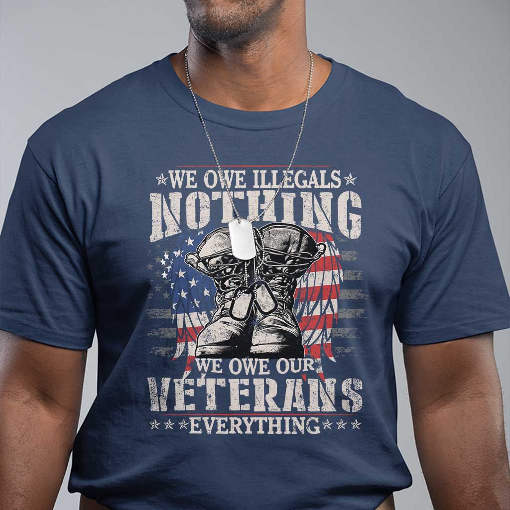 veterans-day-t-shirt-we-owe-illegals-nothing-veterans-everything