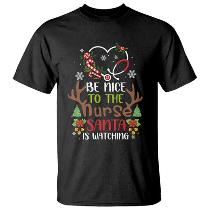be-nice-to-the-nurse-santa-is-watching-funny-christmas-t-shirt