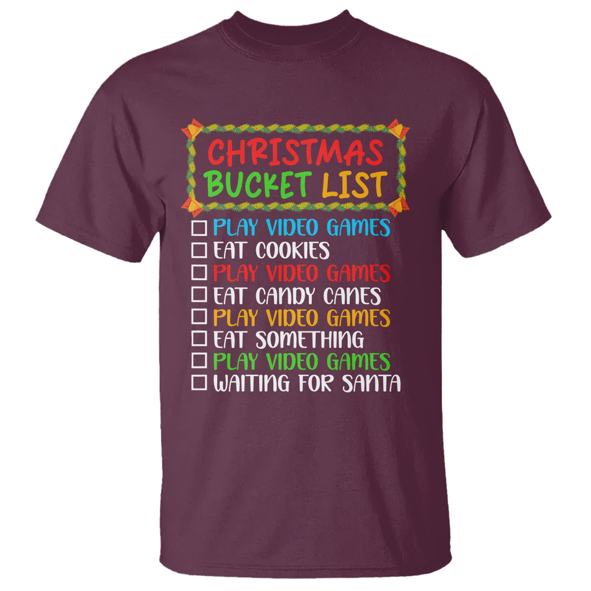 christmas-bucket-list-play-video-games-eat-something-and-wait-for-santa-t-shirt