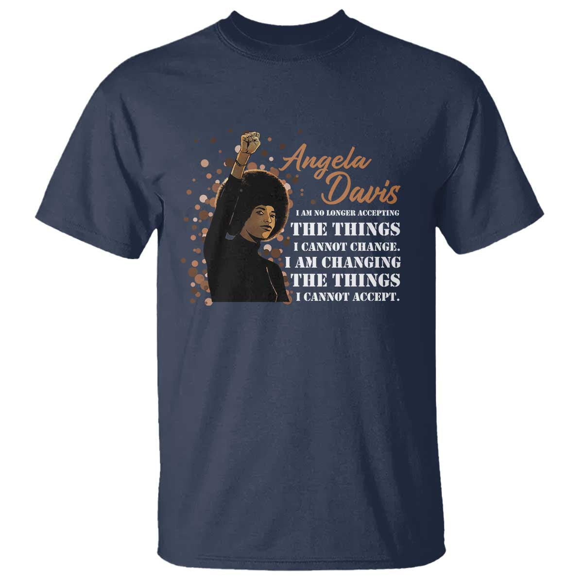 angela-davis-t-shirt-i-am-changing-the-things-i-cannot-accept-black-panther-party-history