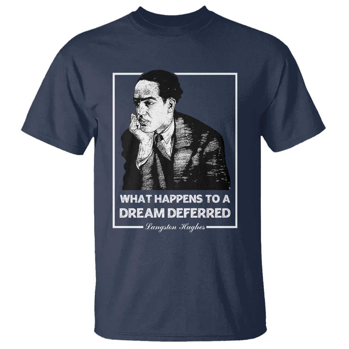 langston-hughes-t-shirt-a-dream-deferred-harlem-renaissance-black-history