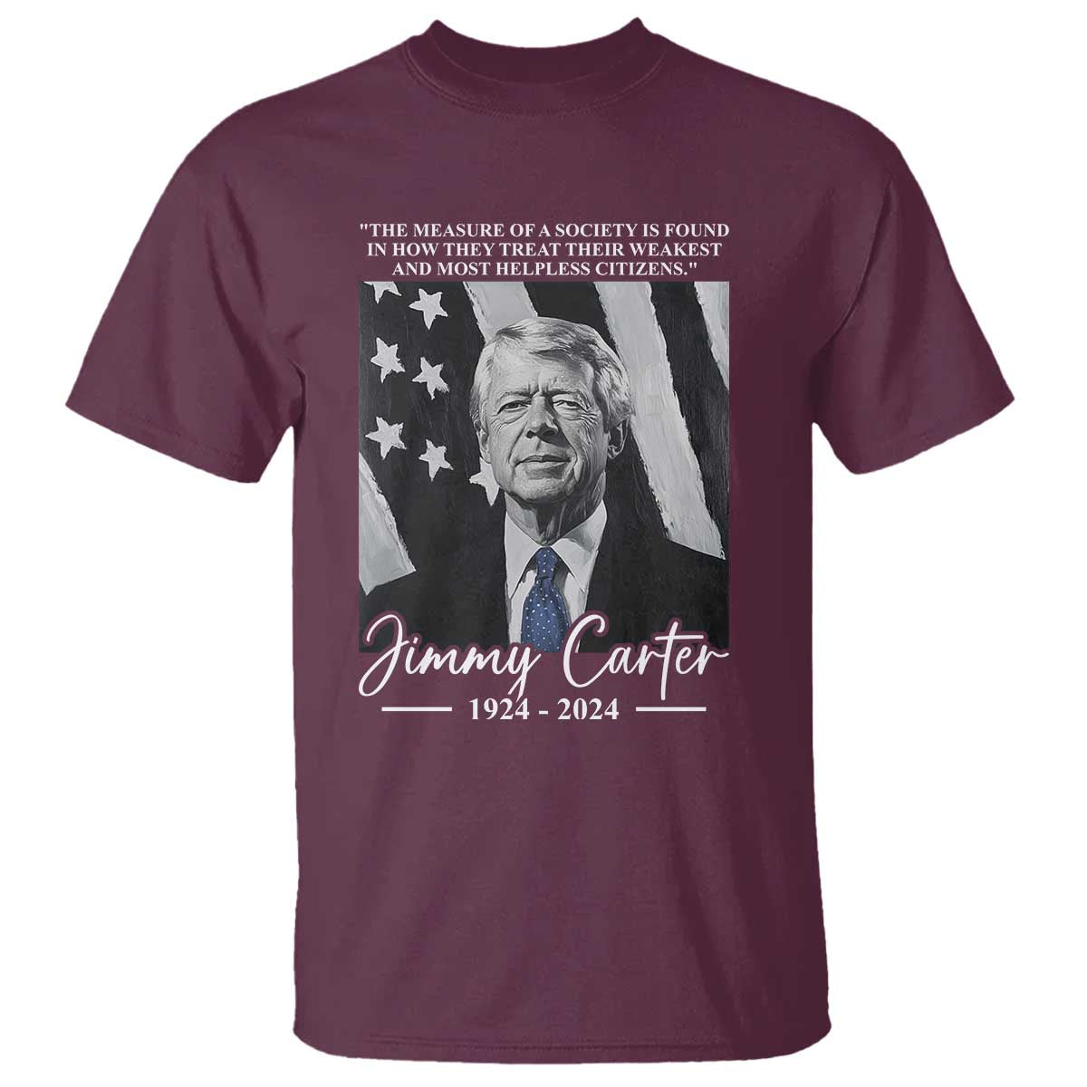 jimmy-carter-quote-t-shirt-the-measure-of-a-society