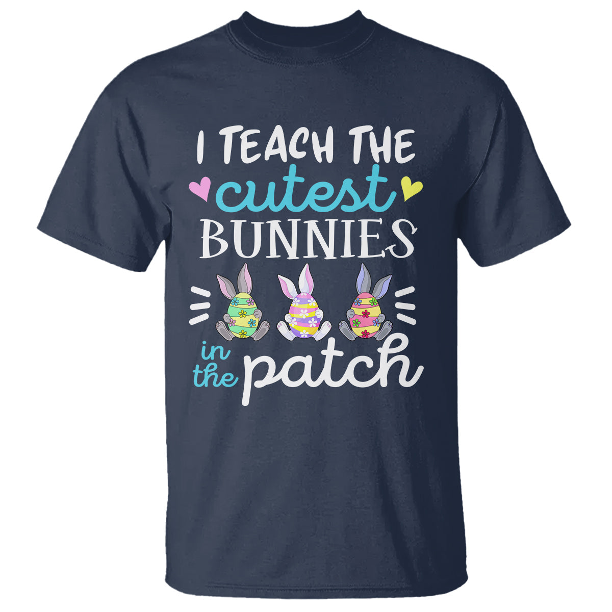 easter-day-t-shirt-bunny-teacher-i-teach-the-cutest-bunnies-in-the-patch