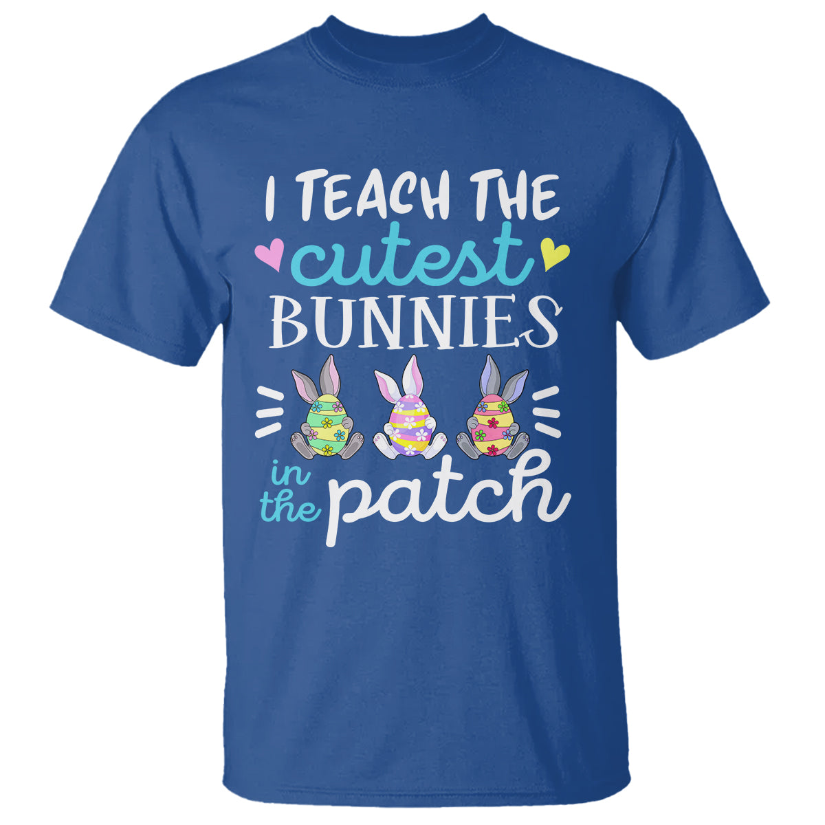 easter-day-t-shirt-bunny-teacher-i-teach-the-cutest-bunnies-in-the-patch