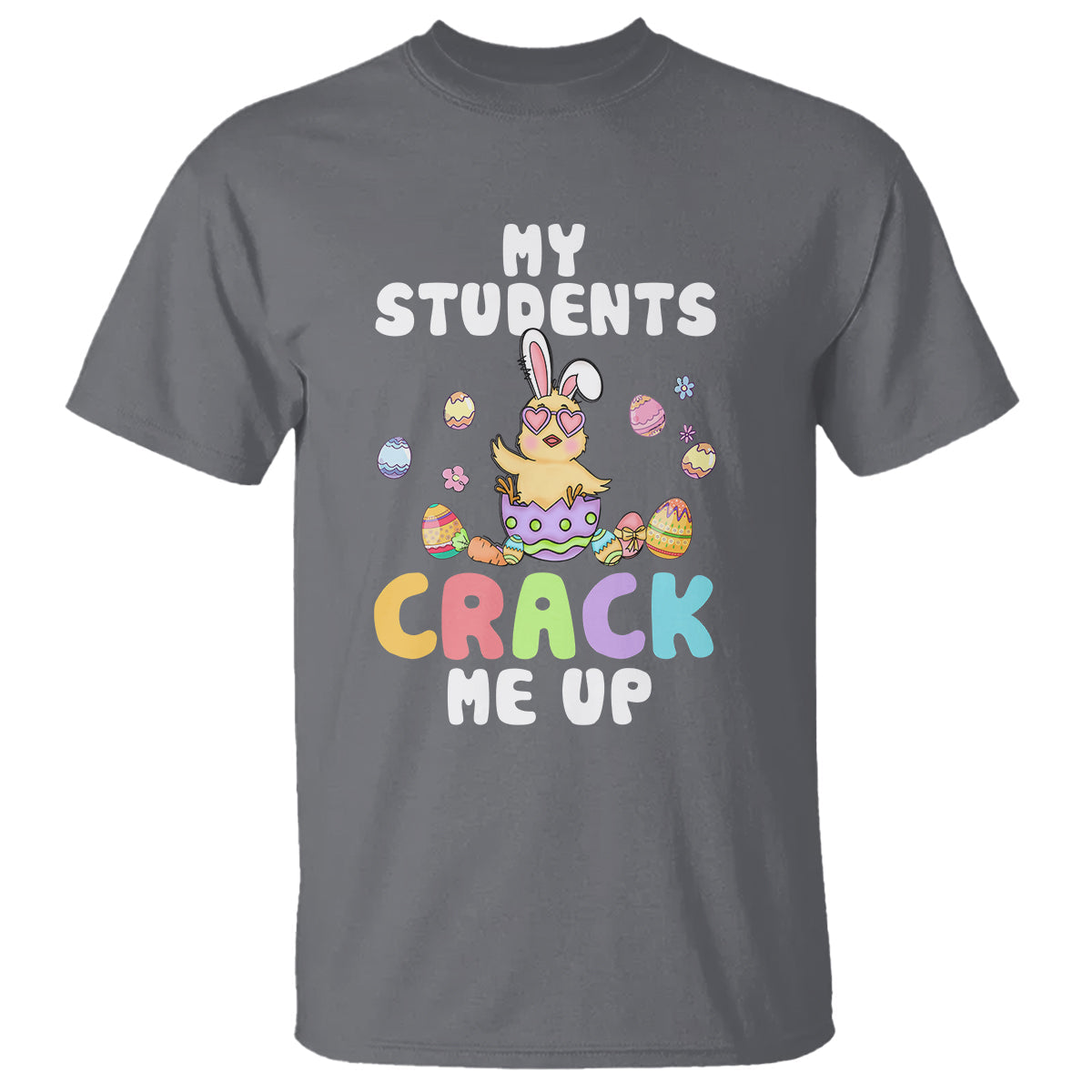 easter-day-t-shirt-my-students-crack-me-up-funny-chick-teacher