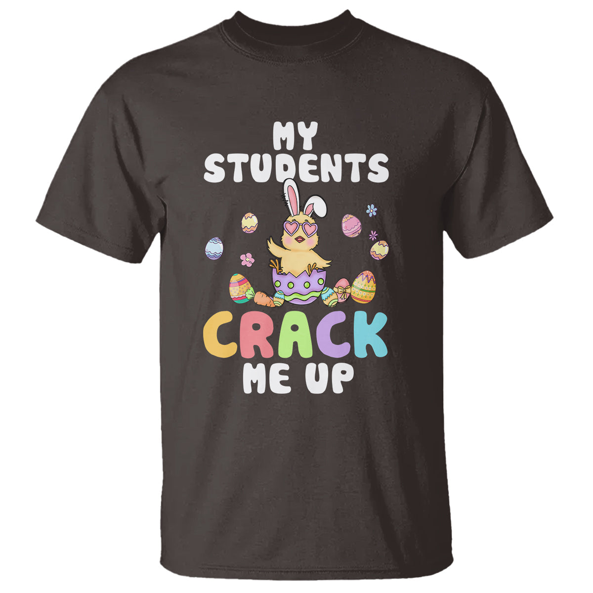 easter-day-t-shirt-my-students-crack-me-up-funny-chick-teacher