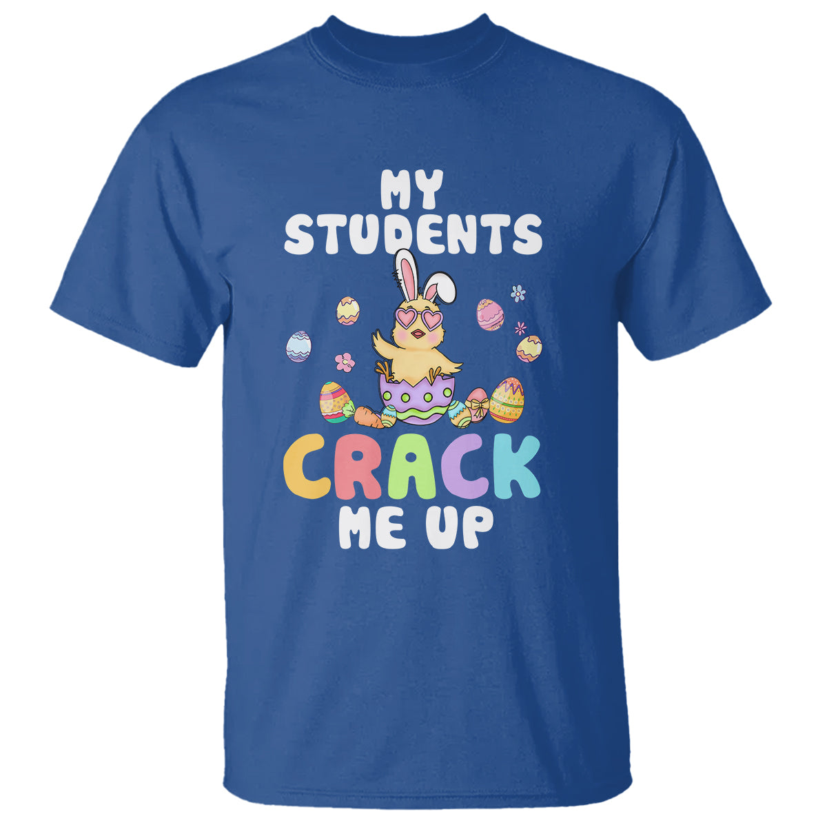 easter-day-t-shirt-my-students-crack-me-up-funny-chick-teacher