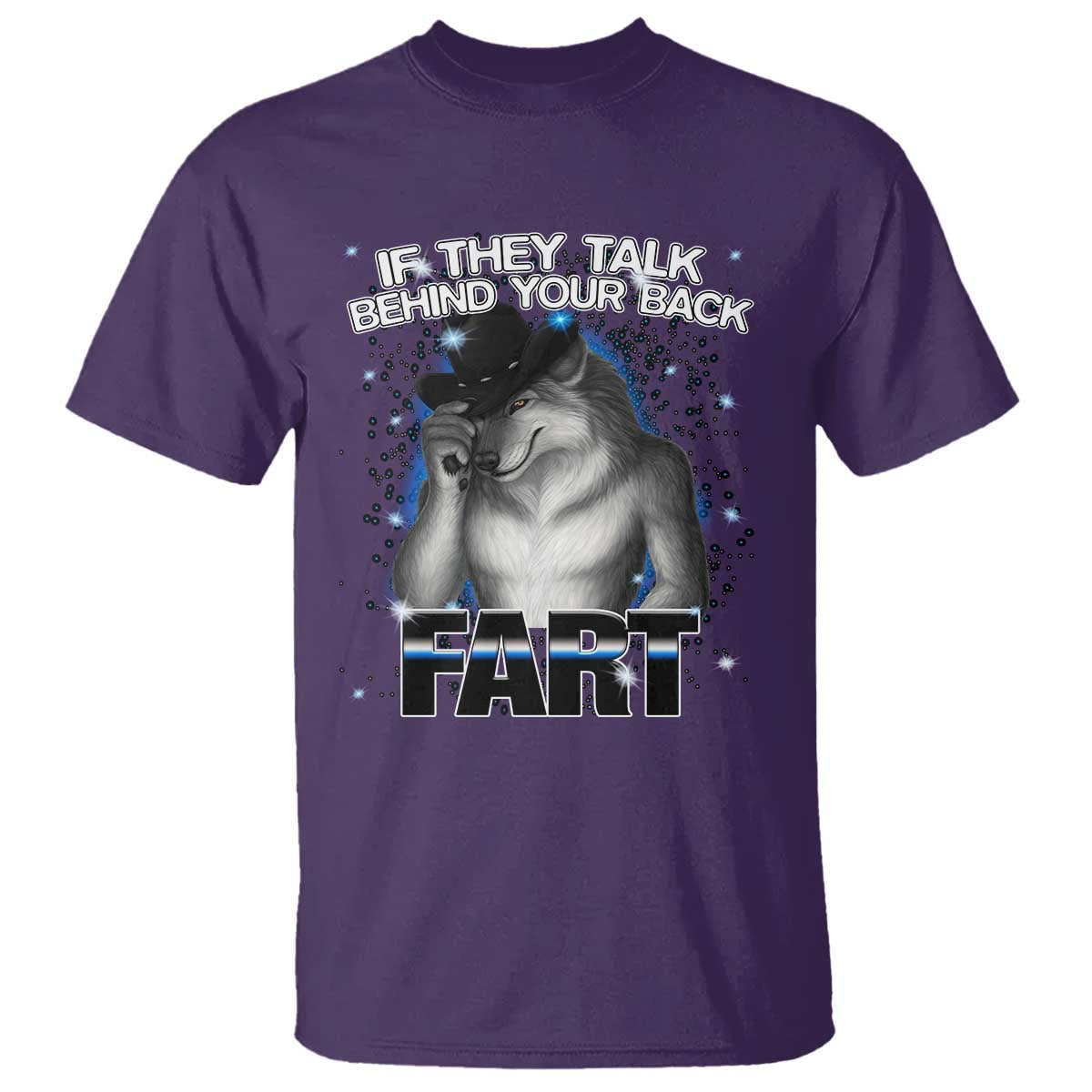 funny-wolf-man-if-they-talk-behind-your-back-fart-t-shirt