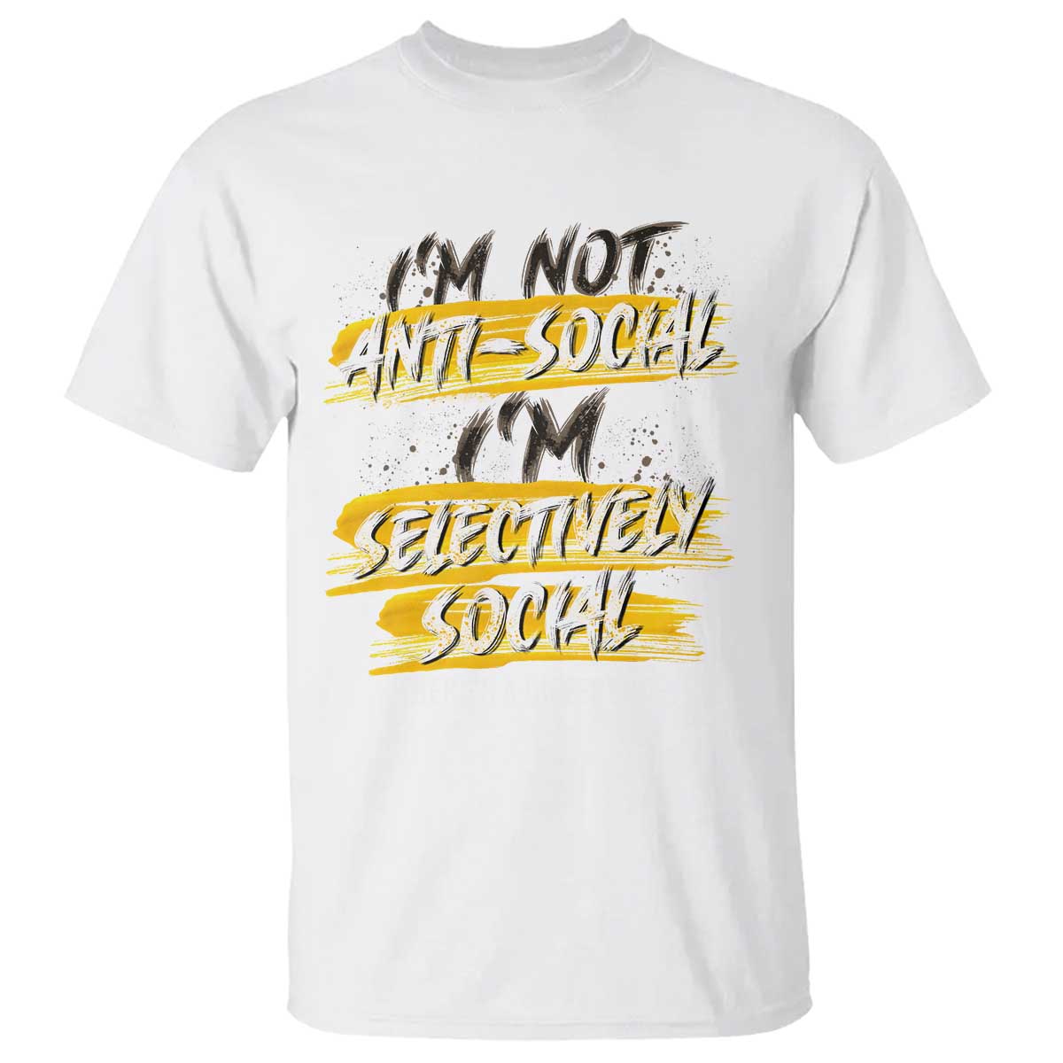 funny-introvert-t-shirt-im-not-anti-social-im-selectively-social