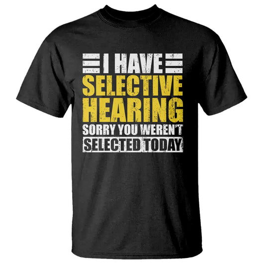 funny-introvert-t-shirt-selective-hearing-sorry