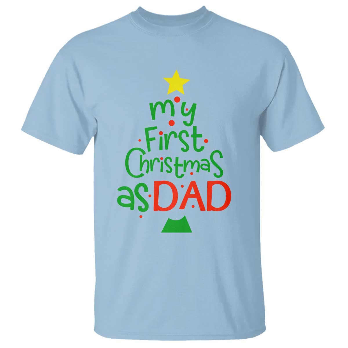 my-first-christmas-as-dad-family-matching-t-shirt