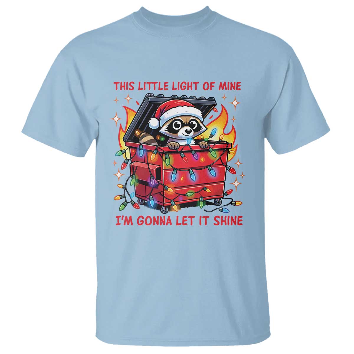 funny-christmas-t-shirt-this-little-light-of-mine-lil-dumpster-fire