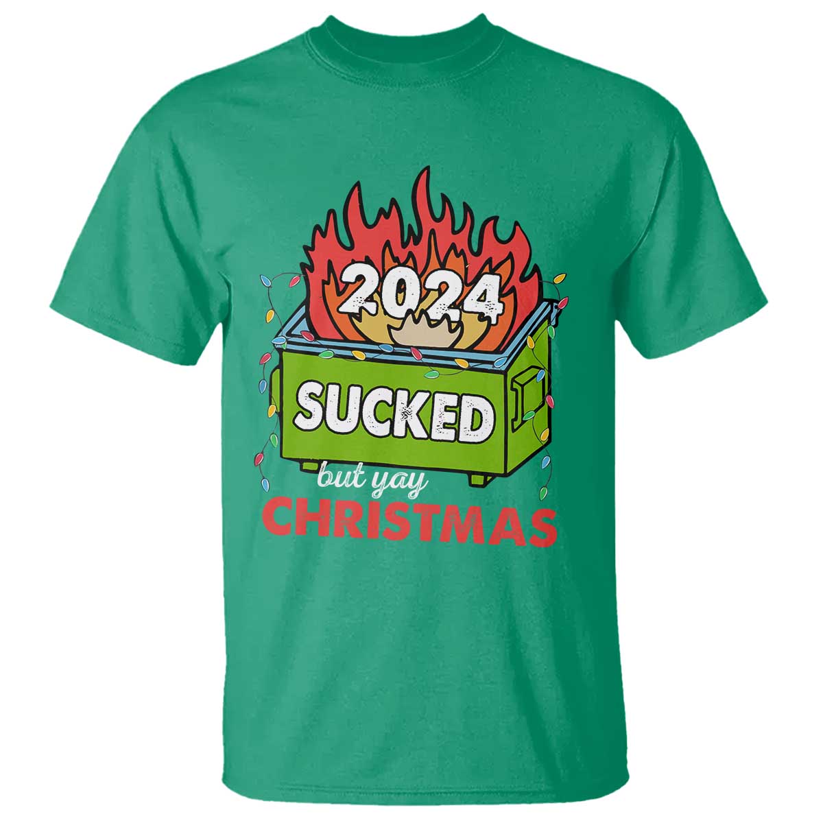 funny-dumpster-fire-sucked-but-yay-christmas-2024-t-shirt