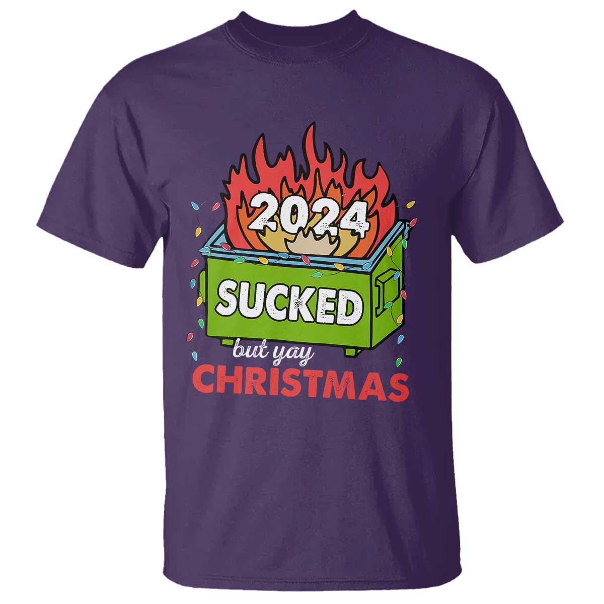 funny-dumpster-fire-sucked-but-yay-christmas-2024-t-shirt