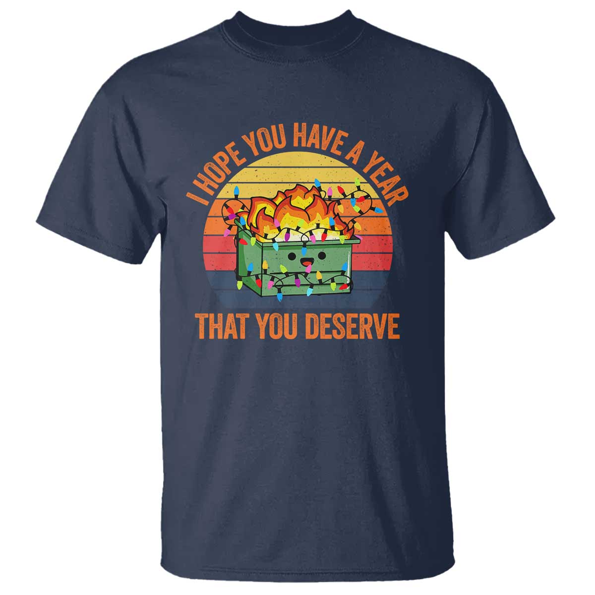 funny-christmas-dumpster-fire-t-shirt-i-hope-you-have-the-year-that-you-deserve
