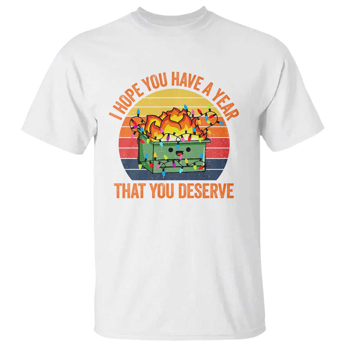 funny-christmas-dumpster-fire-t-shirt-i-hope-you-have-the-year-that-you-deserve