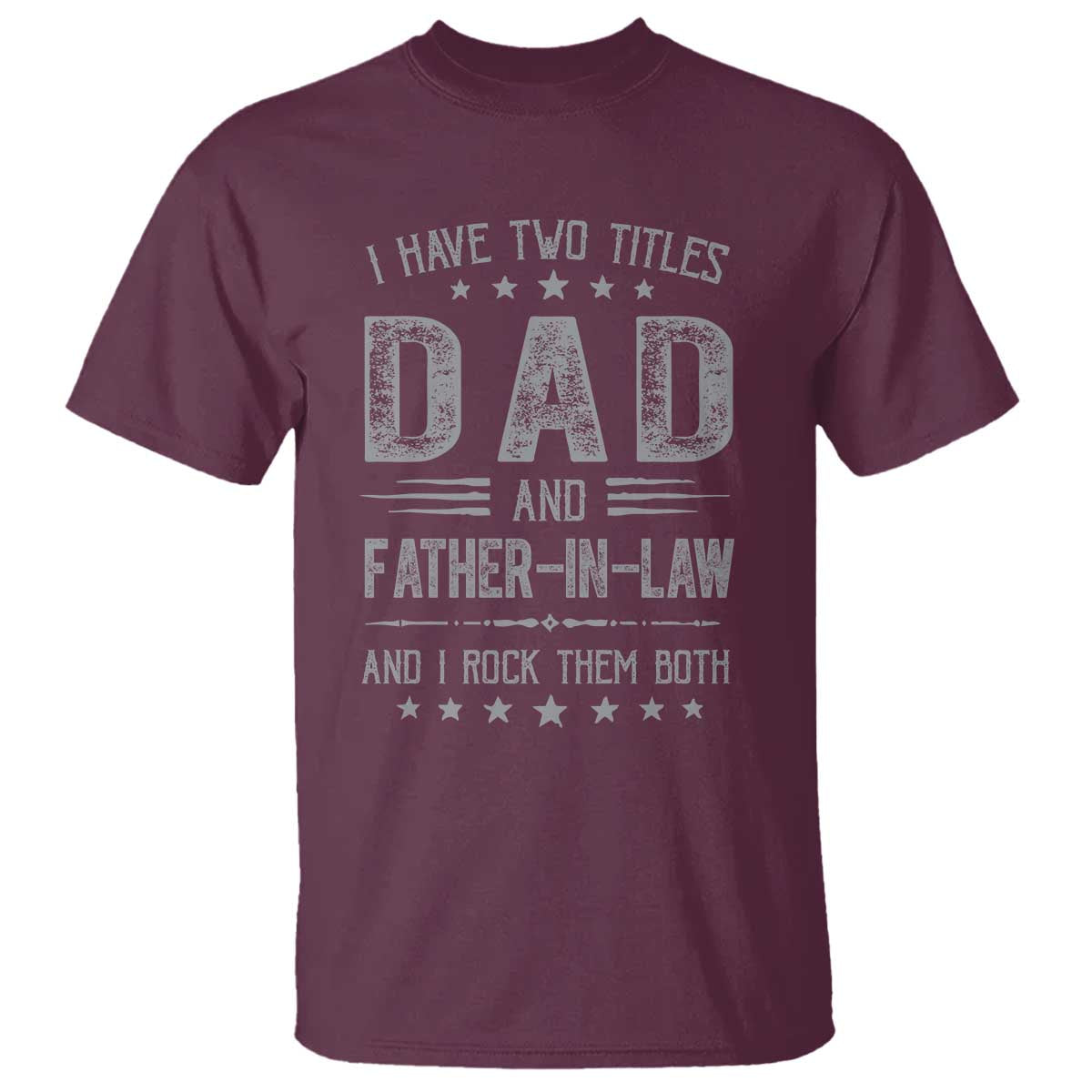 funny-father-in-law-t-shirt-i-have-two-titles-and-i-rock-them-both