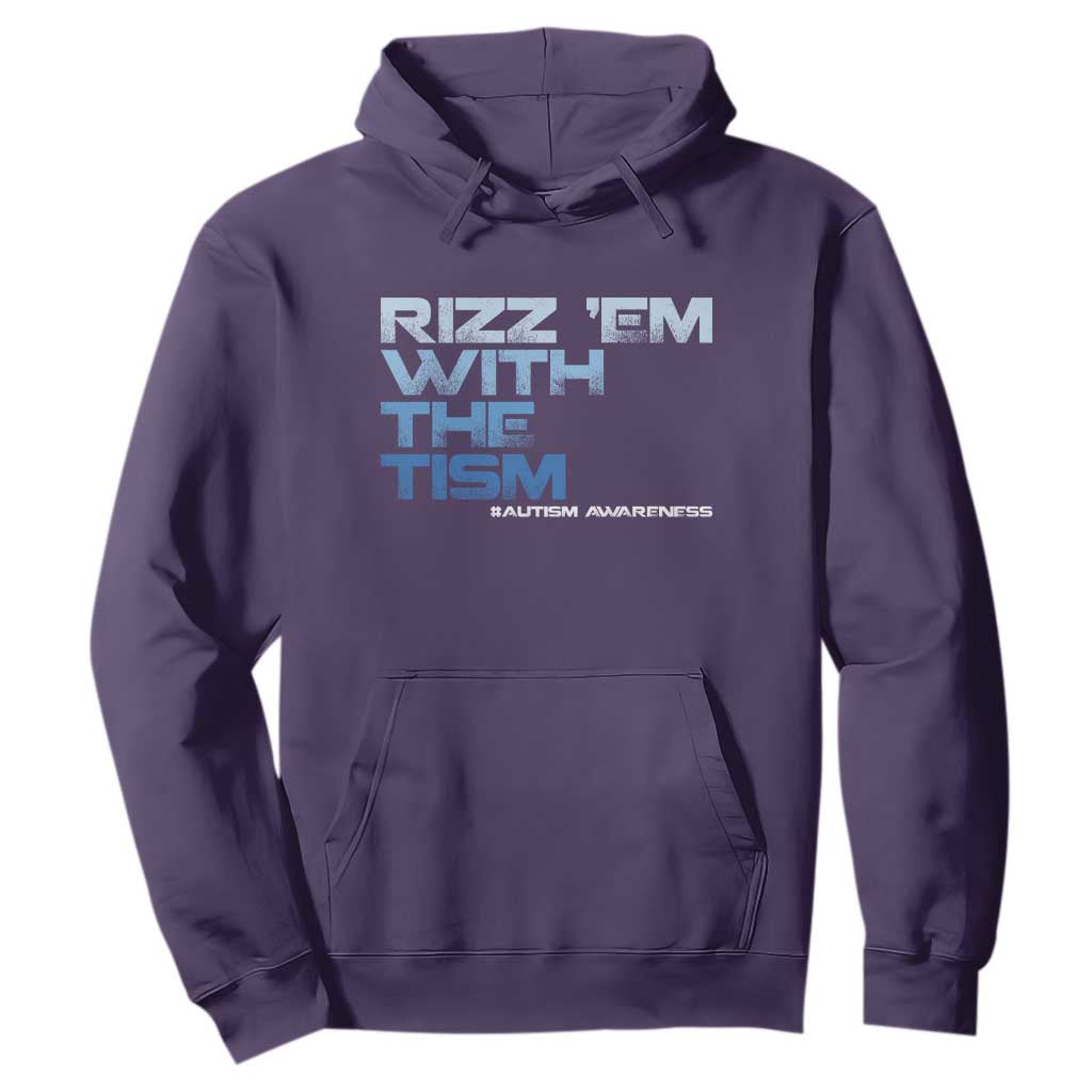 Funny Rizz Em With The Tism Hoodie Meme Autistic Autism Support
