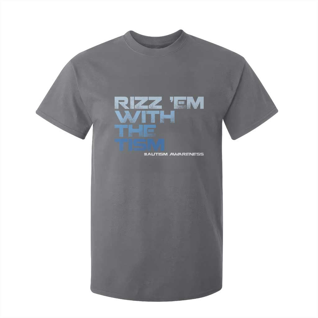 Funny Rizz Em With The Tism T Shirt For Kid Meme Autistic Autism Support
