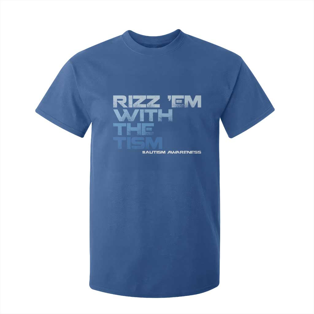 Funny Rizz Em With The Tism T Shirt For Kid Meme Autistic Autism Support