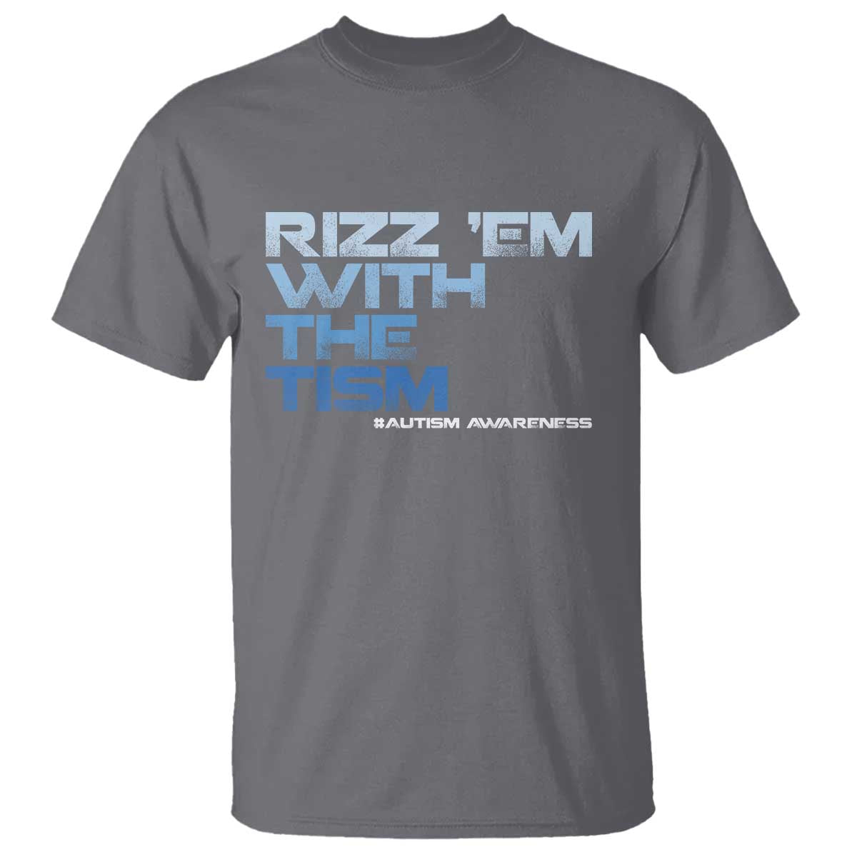 Funny Rizz Em With The Tism T Shirt Meme Autistic Autism Support