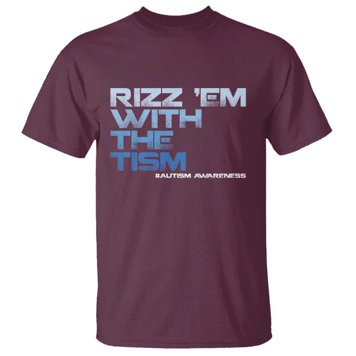 Funny Rizz Em With The Tism T Shirt Meme Autistic Autism Support