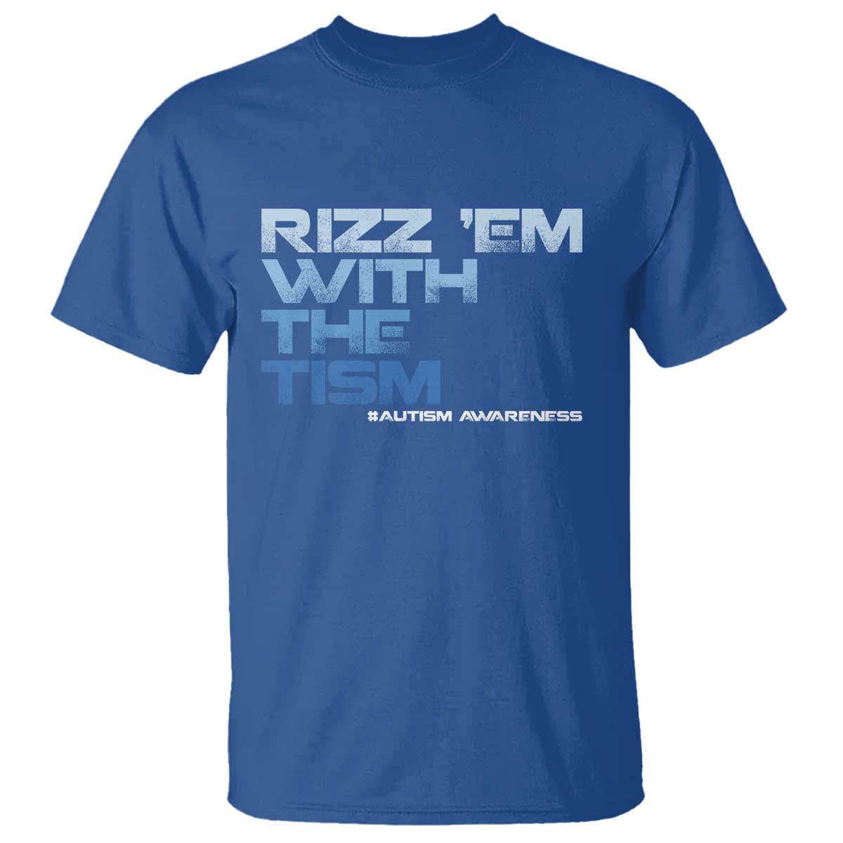 Funny Rizz Em With The Tism T Shirt Meme Autistic Autism Support
