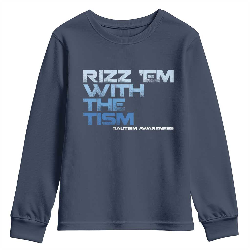 Funny Rizz Em With The Tism Youth Sweatshirt Meme Autistic Autism Support