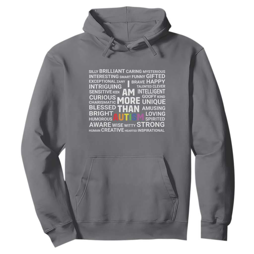 I Am More Than Autism Support Hoodie