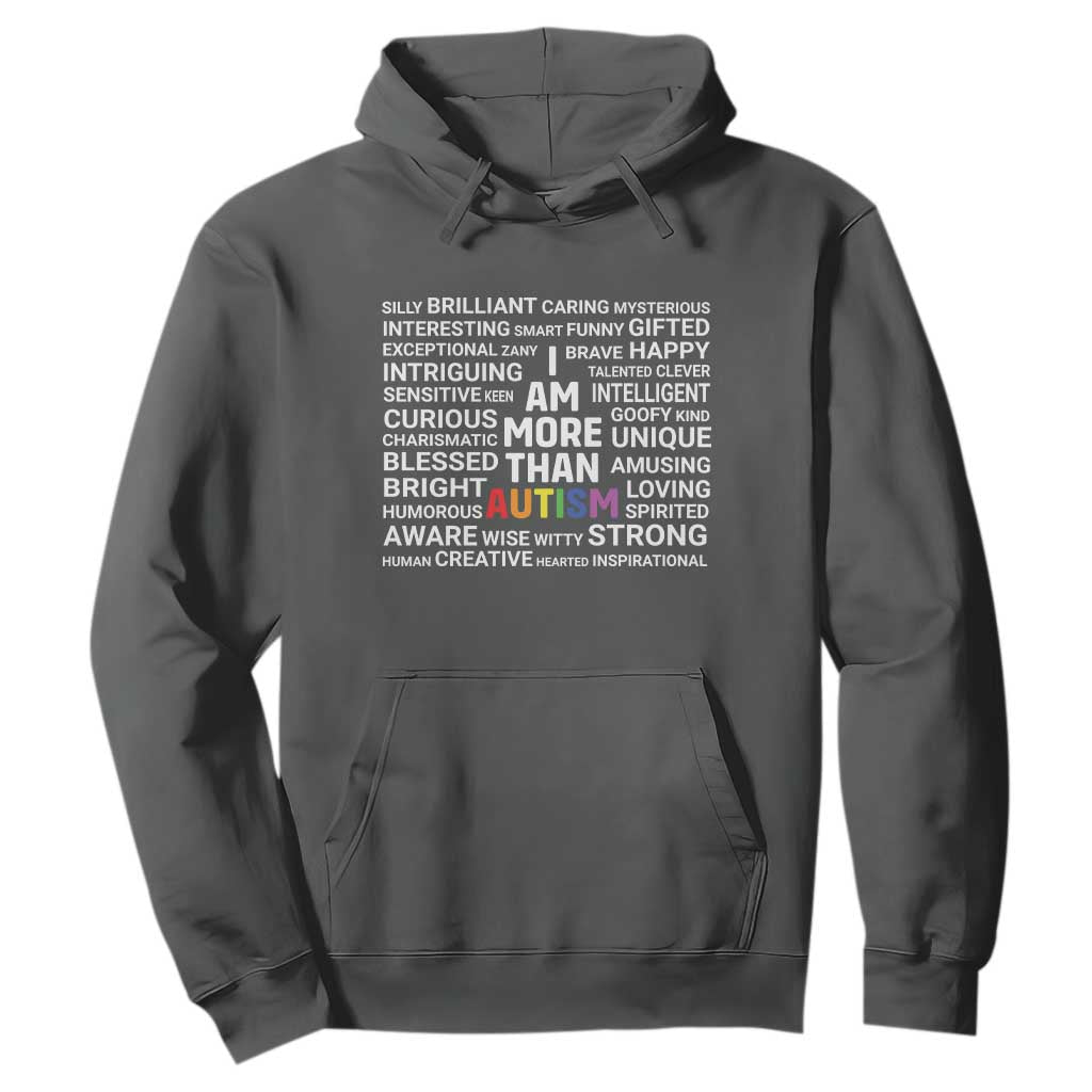 I Am More Than Autism Support Hoodie