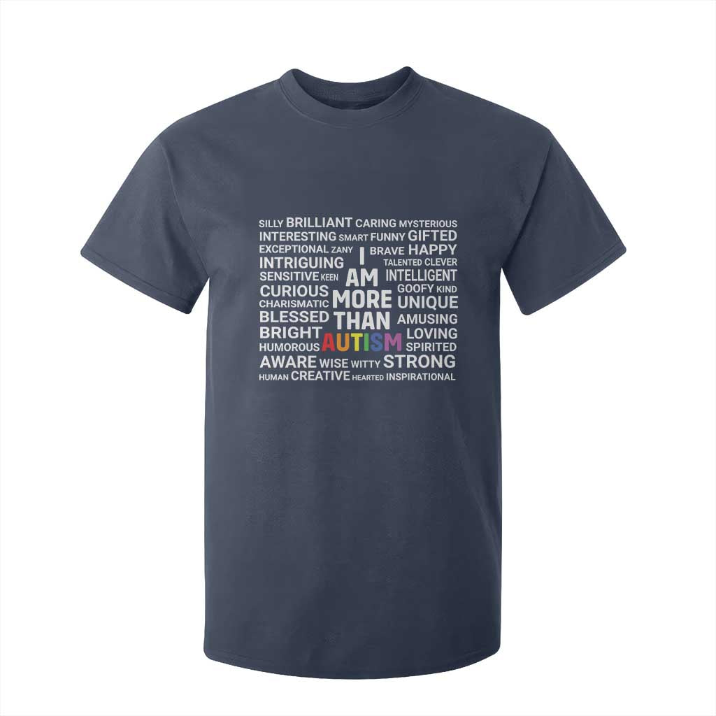 I Am More Than Autism Support T Shirt For Kid
