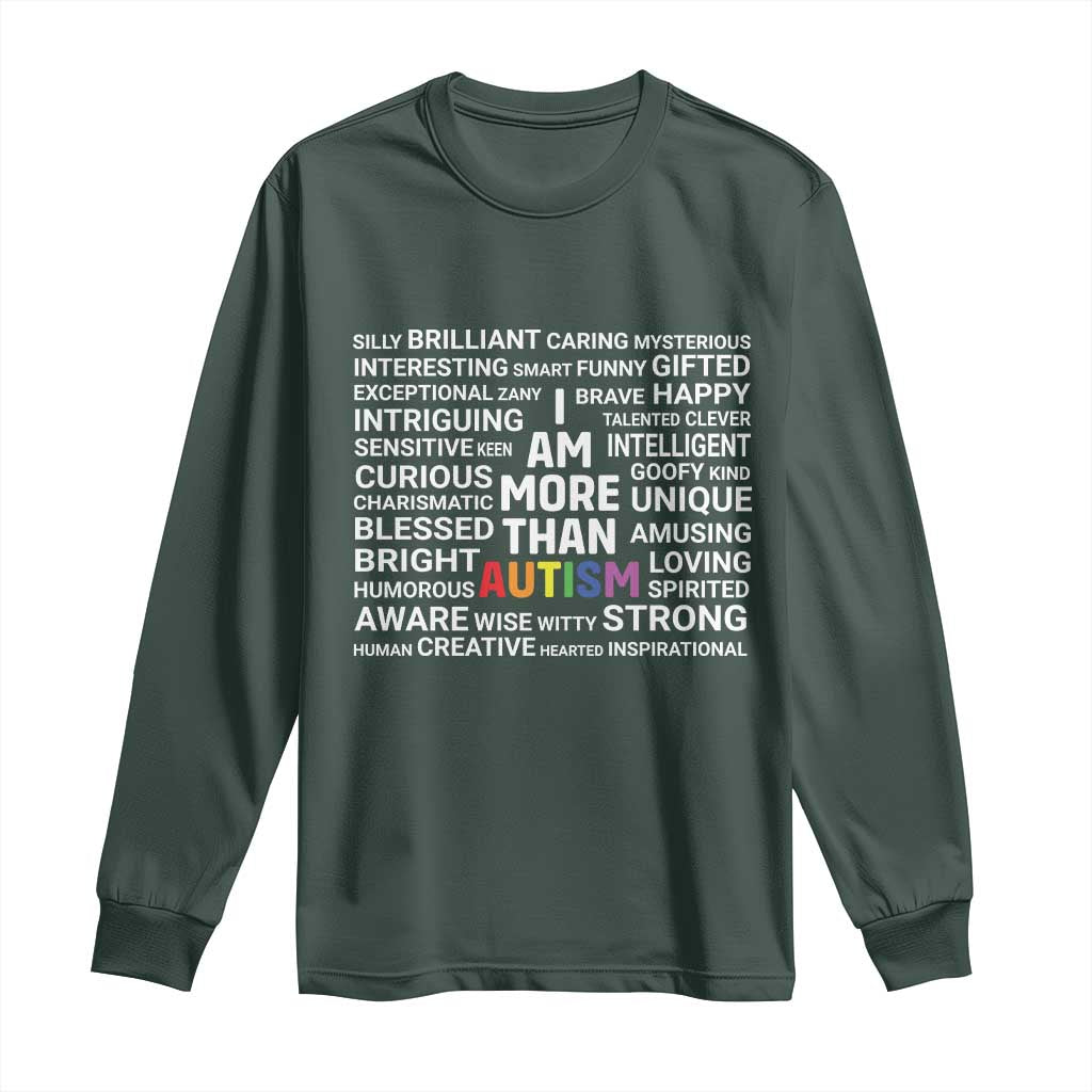 I Am More Than Autism Support Long Sleeve Shirt