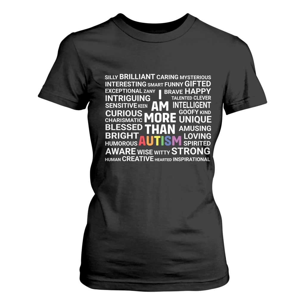 I Am More Than Autism Support T Shirt For Women