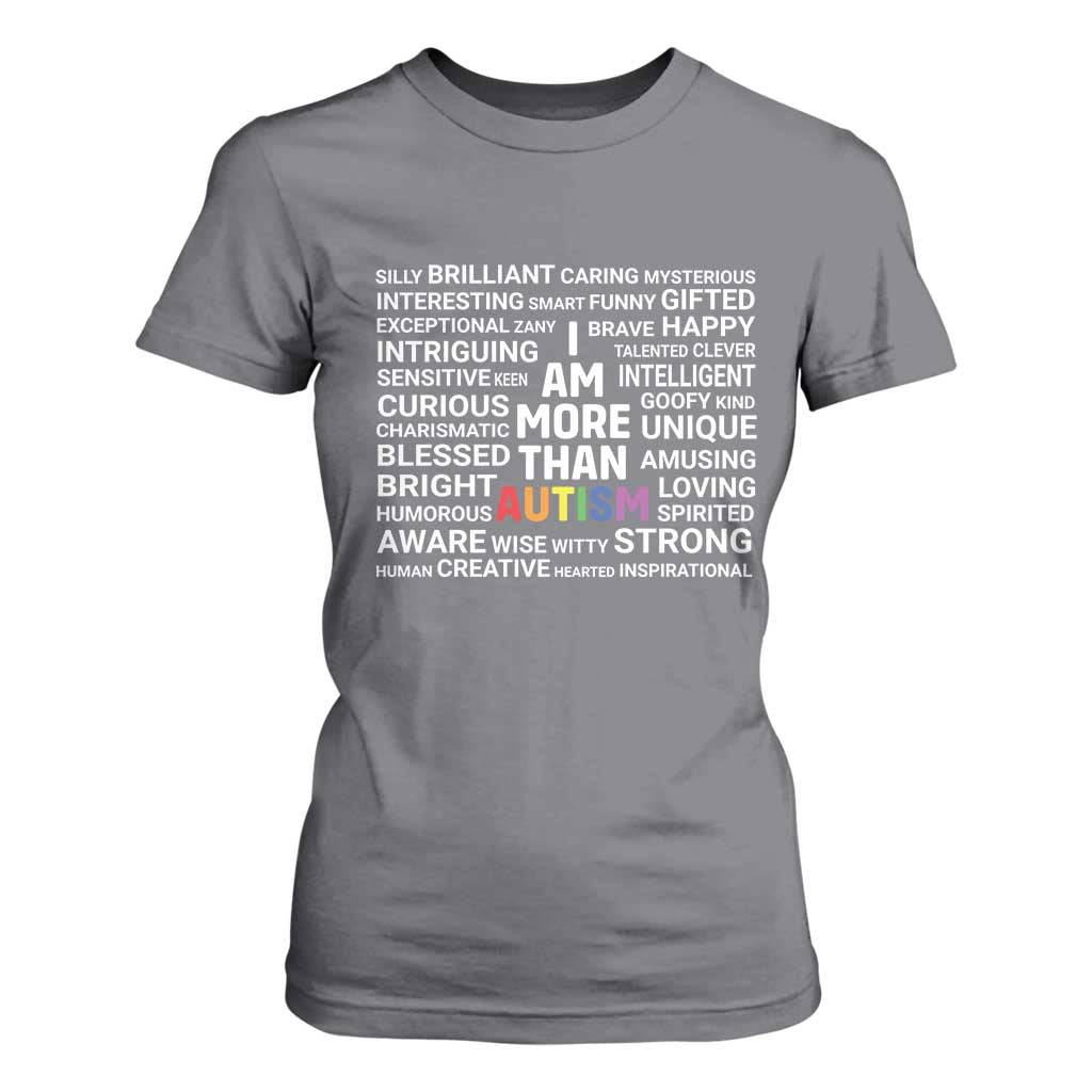 I Am More Than Autism Support T Shirt For Women