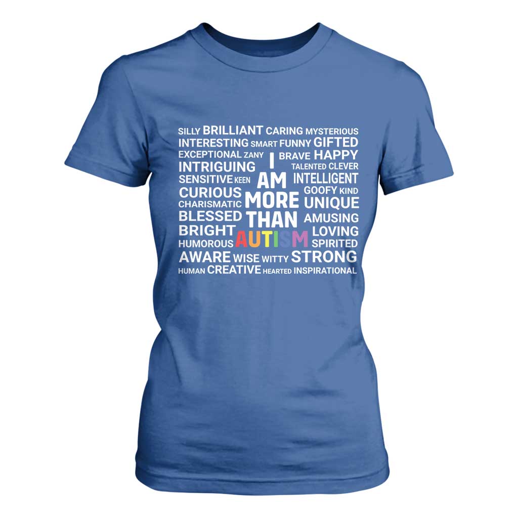 I Am More Than Autism Support T Shirt For Women