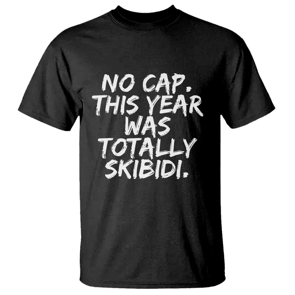 no-cap-this-year-was-totally-skibidi-t-shirt-gen-a-slang-teachers