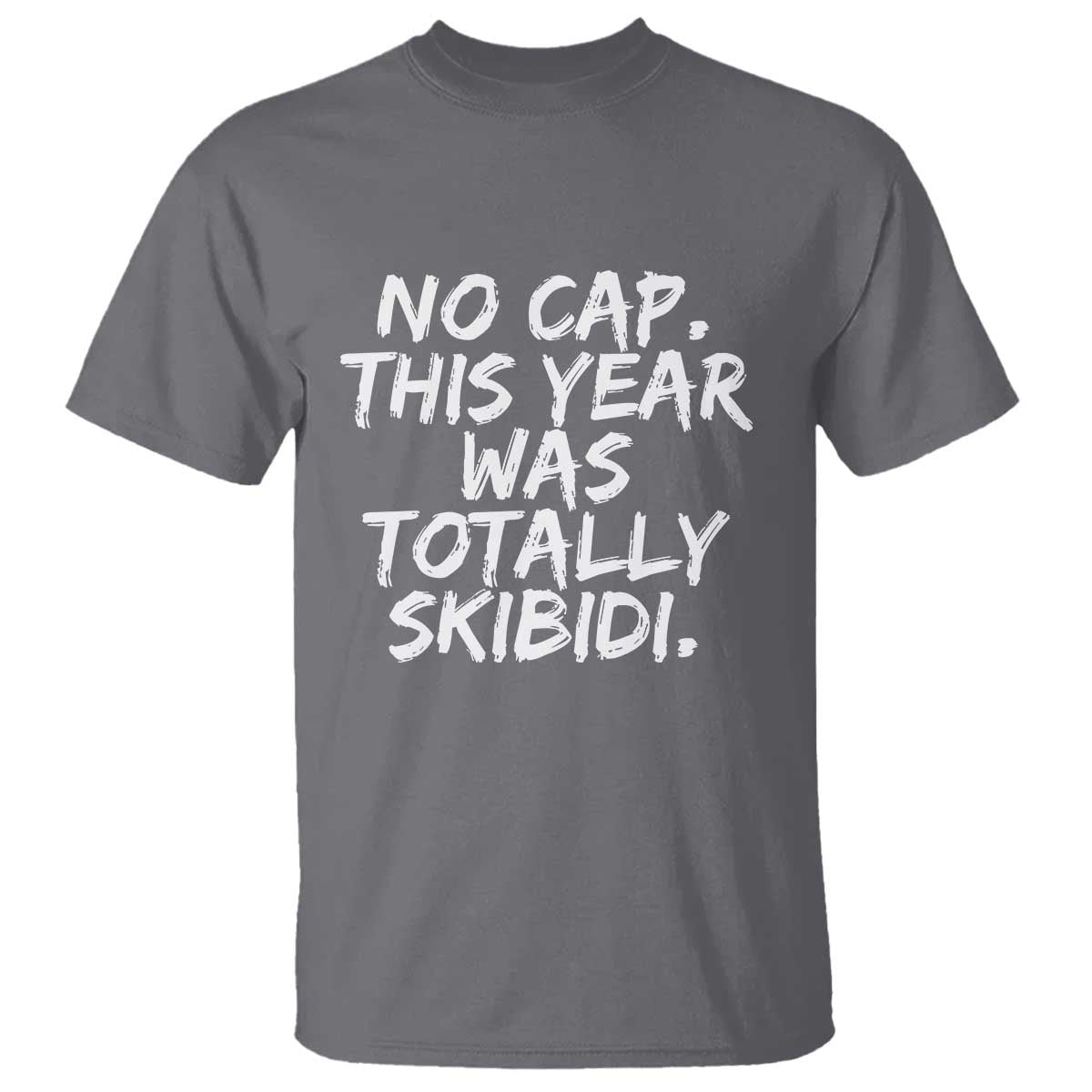 no-cap-this-year-was-totally-skibidi-t-shirt-gen-a-slang-teachers