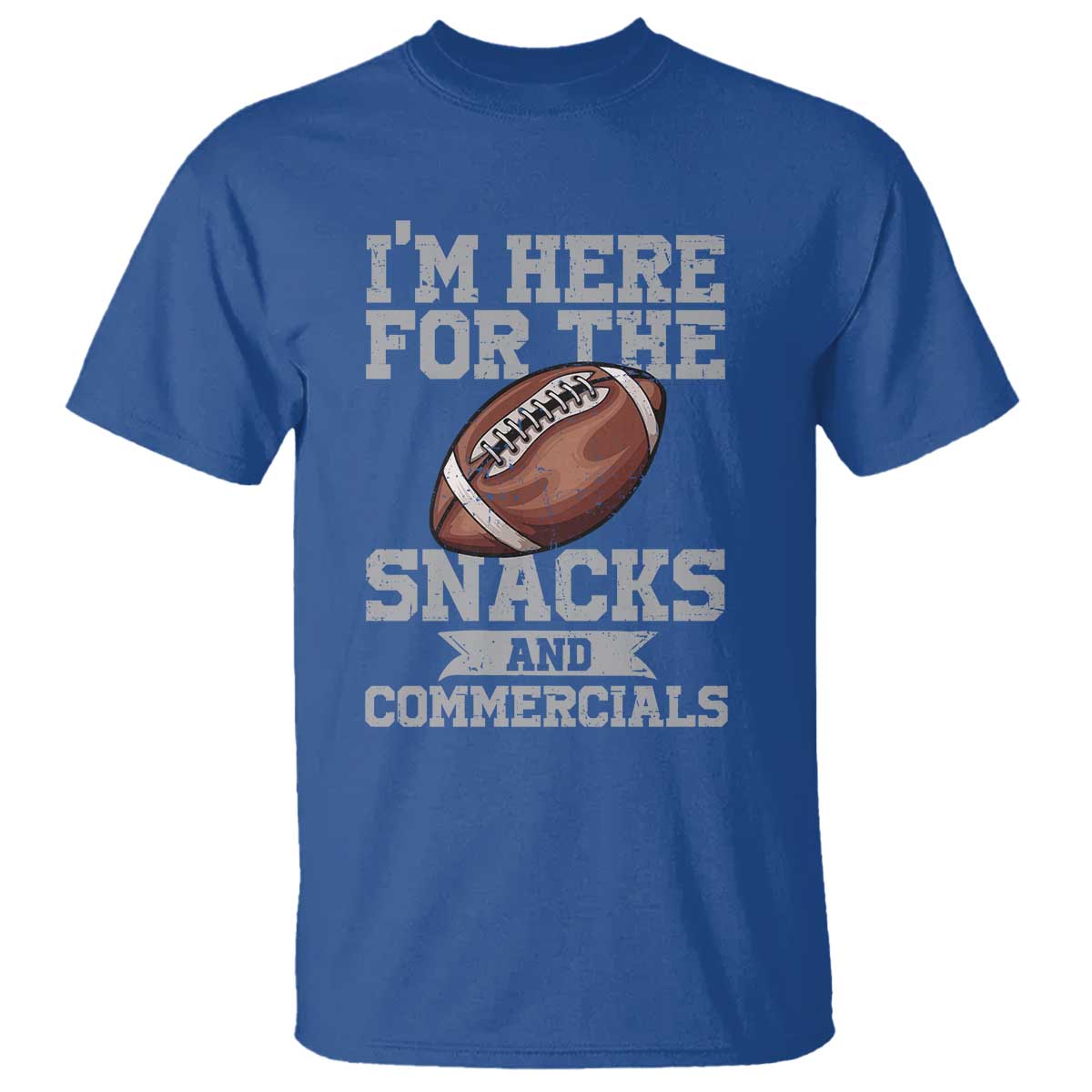 funny-football-bowl-gift-t-shirt-im-just-here-for-the-snacks-and-commercials-halftime-show