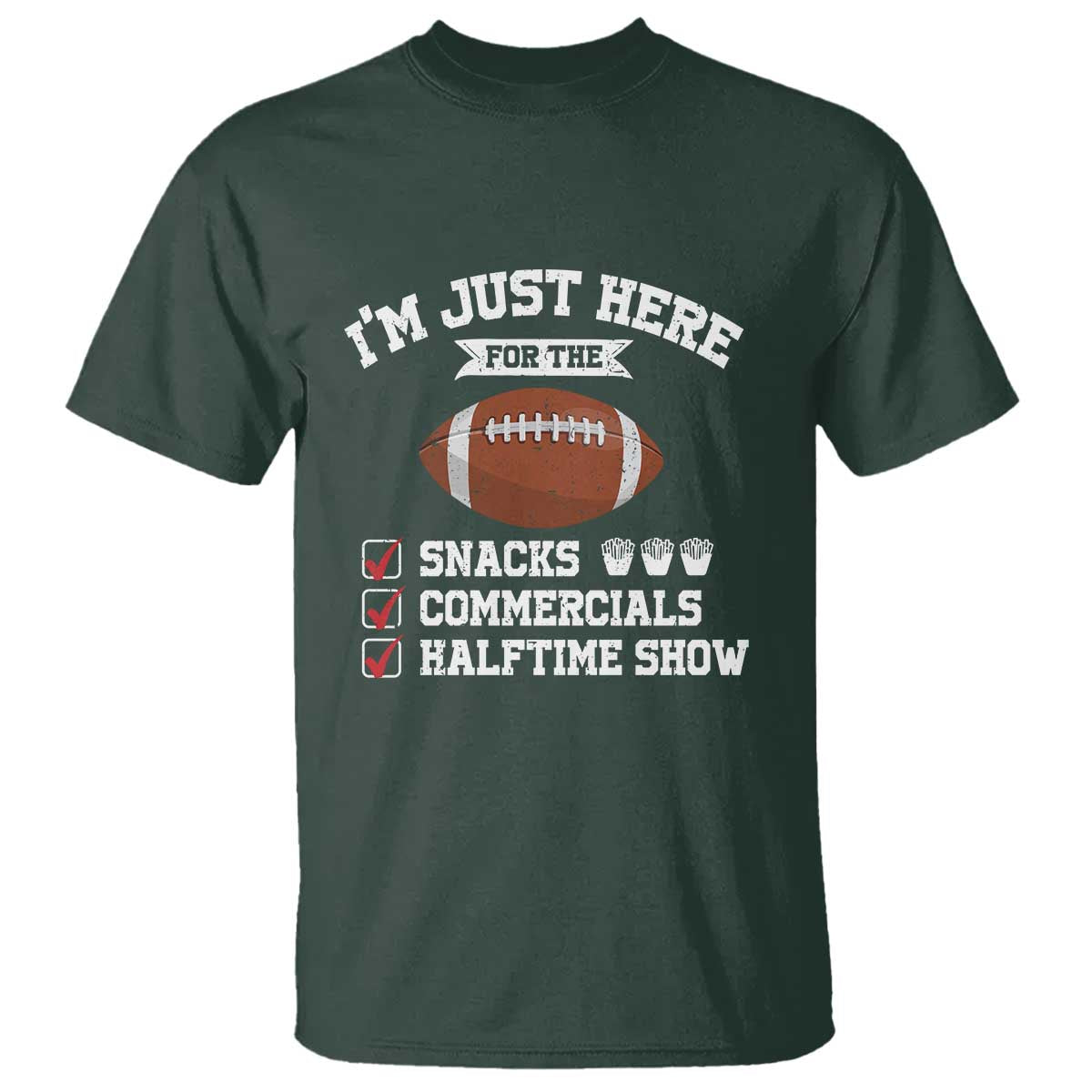 funny-football-bowl-gift-t-shirt-im-just-here-for-the-snacks-and-commercials