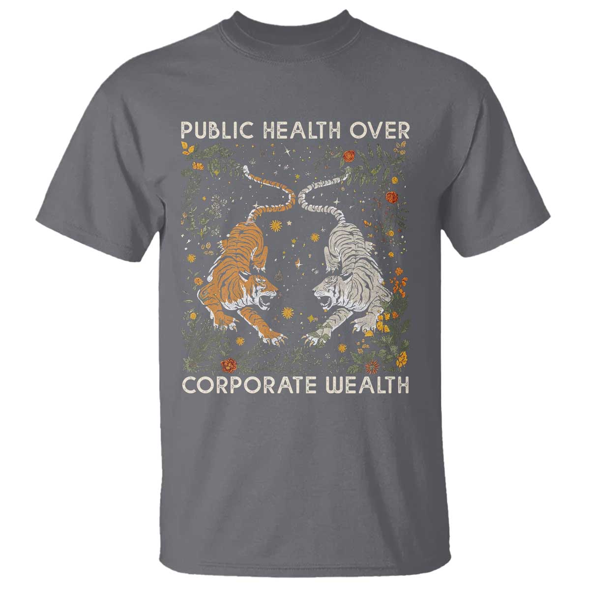 public-health-over-corporate-wealth-t-shirt-boho-tiger