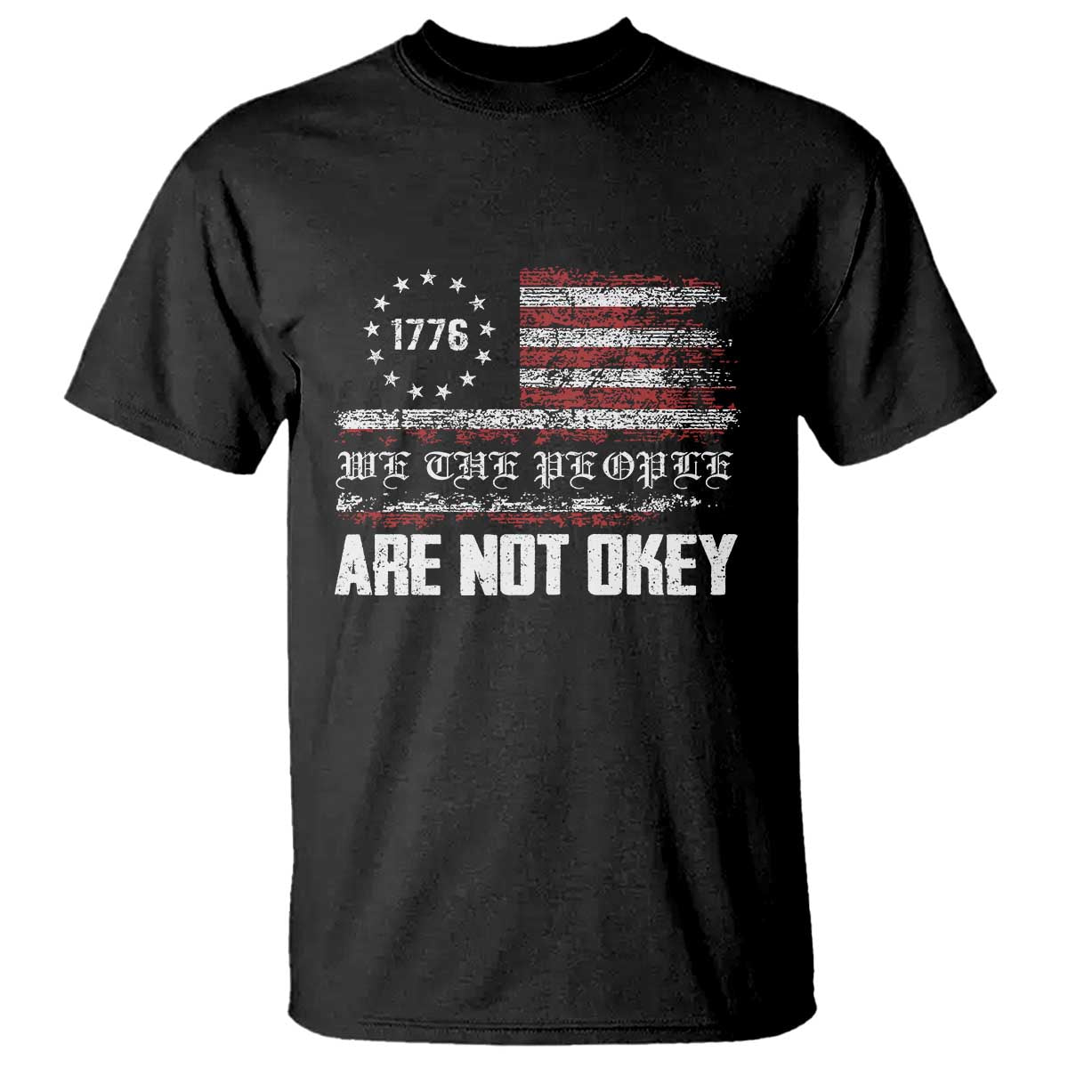we-are-not-okay-t-shirt-us-flag-we-the-people
