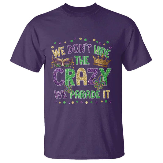 funny-mardi-gras-t-shirt-glitter-print-we-dont-hide-the-crazy-we-parade-it