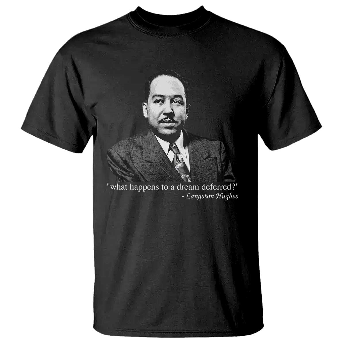 langston-hughes-t-shirt-a-dream-deferred-juneteenth-black-history-civil-right