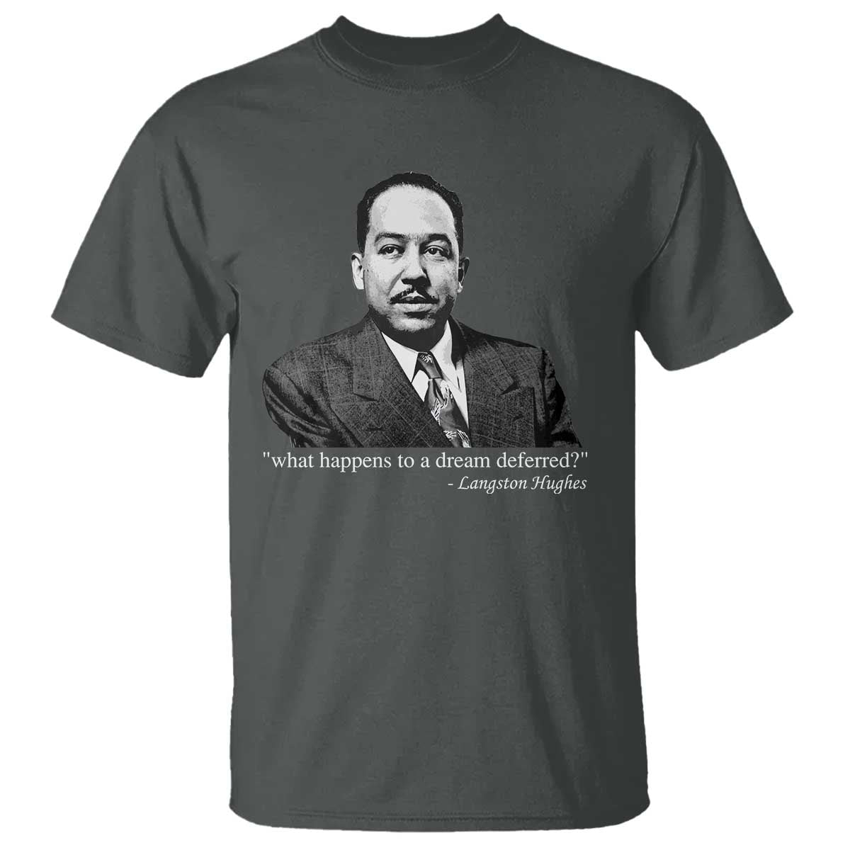 langston-hughes-t-shirt-a-dream-deferred-juneteenth-black-history-civil-right