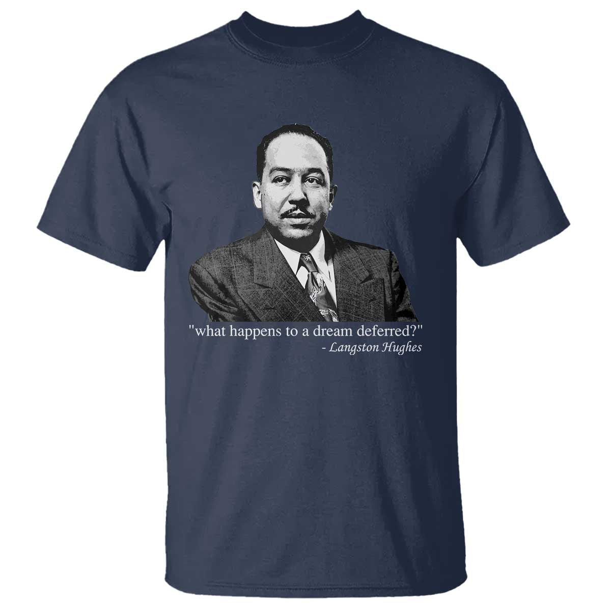 langston-hughes-t-shirt-a-dream-deferred-juneteenth-black-history-civil-right