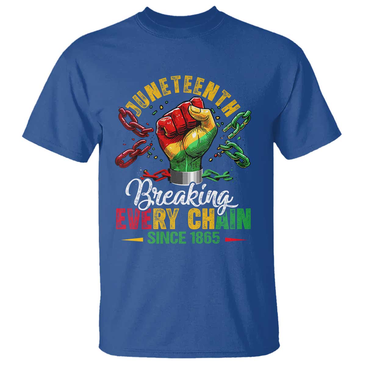 breaking-every-chain-since-1865-juneteenth-t-shirt-celebrating-black-freedom