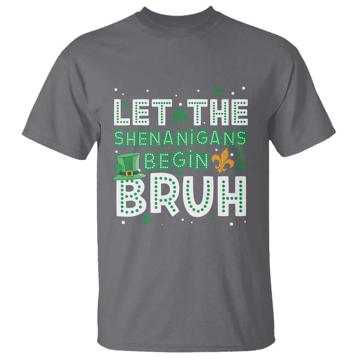 let-the-shenanigans-begin-bruh-funny-st-patricks-day-t-shirt