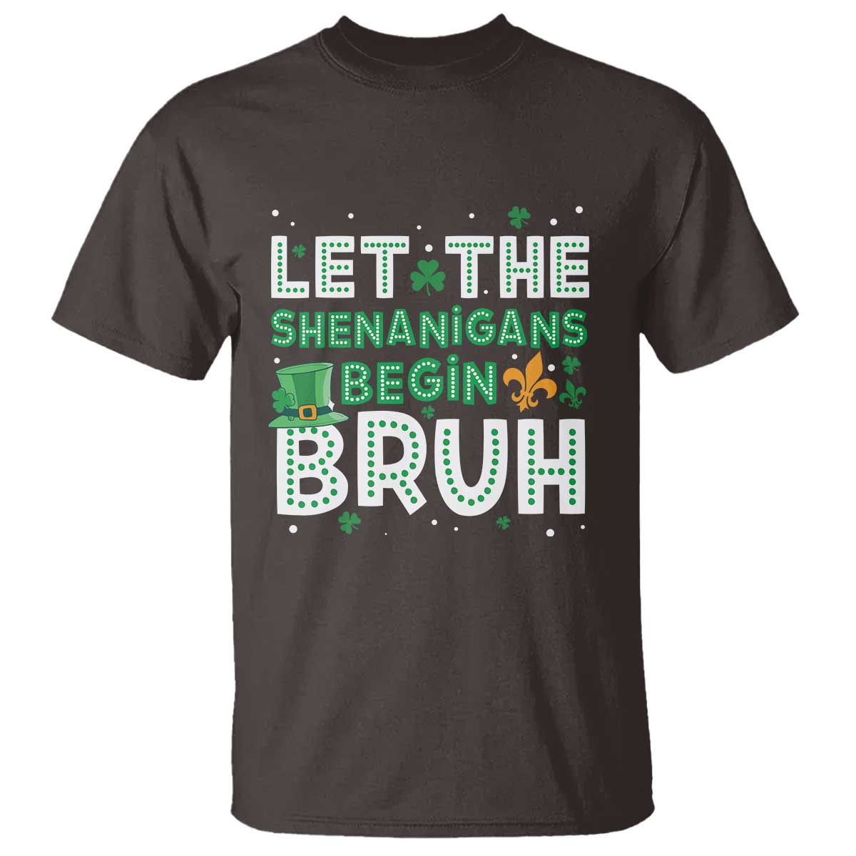 let-the-shenanigans-begin-bruh-funny-st-patricks-day-t-shirt