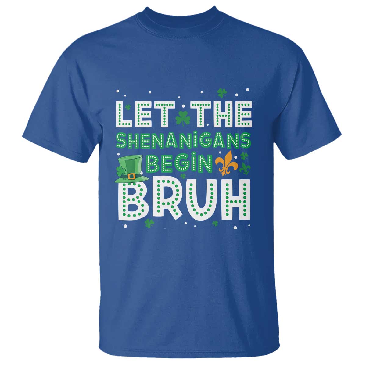 let-the-shenanigans-begin-bruh-funny-st-patricks-day-t-shirt